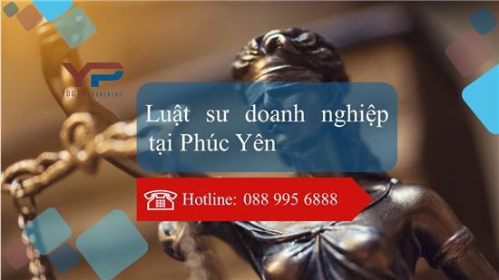 LUẬT SƯ DOANH NGHIỆP TẠI PHÚC YÊN